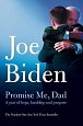 Promise Me, Dad : The heartbreaking story of Joe Biden´s most difficult year