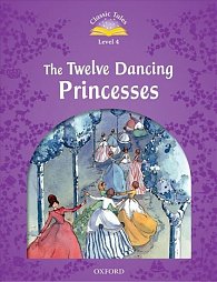 Classic Tales 4 The Twelve Dancing Princesses with Audio Mp3 Pack (2nd)