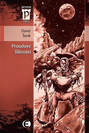 Proudové šílenství (Edice Pevnost)