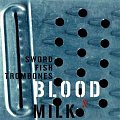 Blood & Milk - CD