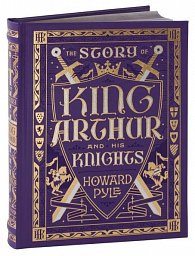 The Story of King Arthur and His Knights