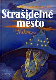 Strašidelné město - O světle a temnotách