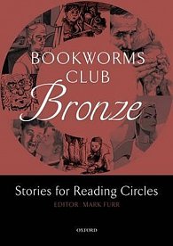 Oxford Bookworms Club Bronze: Stories for Reading Circles (stages 1 - 2)