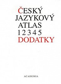 Český jazykový atlas 1,2,3,4,5 - Dodatky