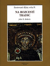 Ilustrované dějiny světa IV./Na rozcestí tradic