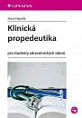 Klinická propedeutika - Pro studenty zdravotnických oborů