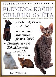 Plemena koček celého světa - Ilustrovaná encyklopedie