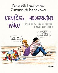 Deníček moderního páru aneb ženy jsou z Venuše a muži jsou debil