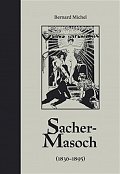 Sacher-Masoch (1836-1895)