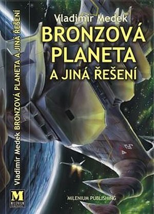 Bronzová planeta a jiná řešení