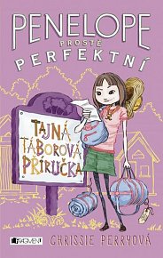 Penelope prostě perfektní - Tajná táborová příručka