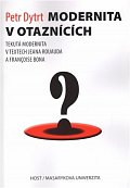 Modernita v otaznících - Tekutá modernita v textech Jeana Rouauda a Françoise Bona