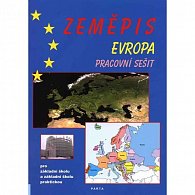 Zeměpis – Evropa, pracovní sešit pro 2. stupeň ZŠ a ZŠ praktické