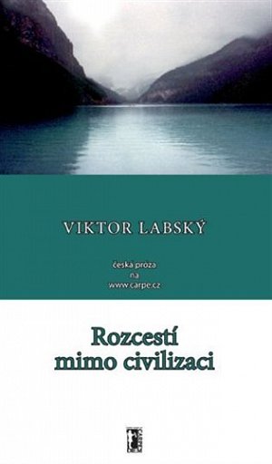 Rozcestí mimo civilizaci