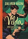 Vilda - Příběh tančícího elegána Vildy Jakše