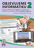 Objevujeme informatiku 2 pracovní učebnice pro 1. stupeň ZŠ s videonávody