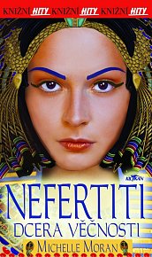 Nefertiti - Dcera věčnosti