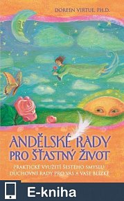 Andělské rady pro šťastný život (E-KNIHA)