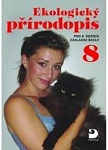 Ekologický přírodopis pro 8. r. ZŠ, učebnice