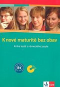 K nové maturitě bez obav + CD audio