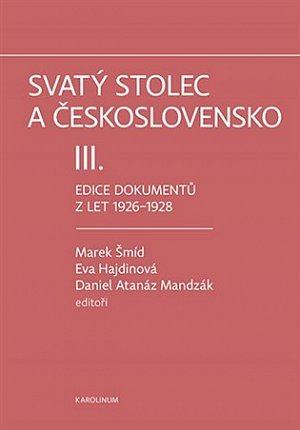 Svatý stolec a Československo III. - Edice dokumentů z let 1926–1928