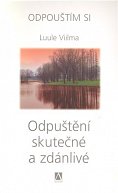 Odpuštění skutečné a zdánlivé - Odpouštím si
