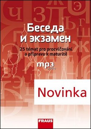 Beseda i ekzamen - 25 témat pro procvičování a přípravu k maturitě