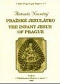 Pražská Jezulátko / The Infant Jesus of Prague