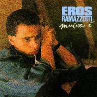 Musica - Eros Ramazzotti