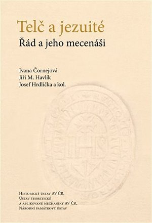 Telč a jezuité - Řád a jeho mecenáši
