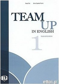 Team Up in English 1 Teacher´s Book + 2 Class Audio CDs (4-level version)