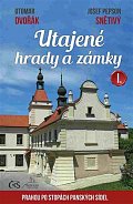 Utajené hrady a zámky I. aneb Prahou po stopách panských sídel, 1.  vydání