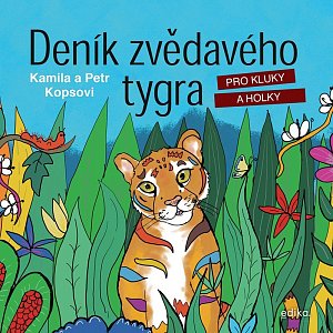 Deník zvědavého tygra pro kluky a holky