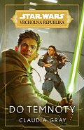 Star Wars Vrcholná Republika - Do temnoty