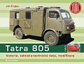 Tatra 805 - historie, takticko–technická data, modifikace