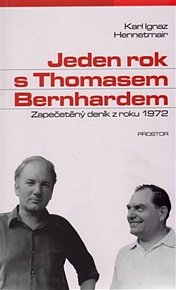 Jeden rok s Thomasem Bernhardem - Zapečetěný deník z roku 1972