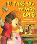 I´ll Take You To Mrs Cole!