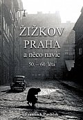 Žižkov, Praha a něco navíc 50.-60. léta