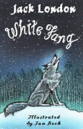 White Fang: Illustrated by Ian Beck