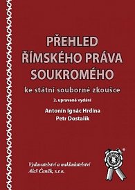 Přehled římského práva soukromého ke státní souborné zkoušce - 2. vydání