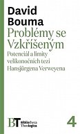 Problémy se Vzkříšeným - Potenciál a limity velikonočních tezí Hansjürgena Verweyena