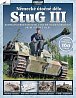 StuG III Německé útočné dělo - Kompletní příběh jednoho z nejúspěšnějších obrněnců druhé světové války