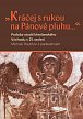 Kráčej s rukou na Pánově pluhu... - Podoby studií křesťanského východu v 21. století