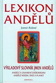 Lexikon andělů -- Výkladový slovník jmen andělů