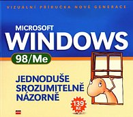 MS Windows 98/Me - jednoduše, srozumitelně, názorně