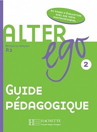 Alter Ego 2 A2 Guide pédagogique