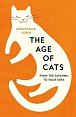 The Age of Cats: From the Savannah to Your Sofa