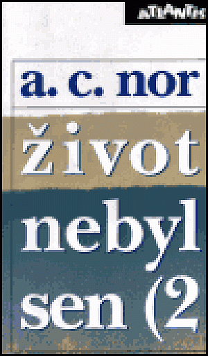 Život nebyl sen (2