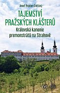 Tajemství pražských klášterů – Královská kanonie premonstrátů na Strahově