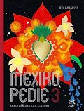 Mexikopedie 3 - Abecedář mexické kultury